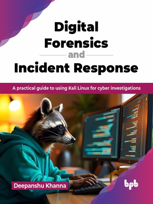Title details for Digital Forensics and Incident Response by Deepanshu Khanna - Wait list